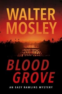Walter Mosley - Blood Grove