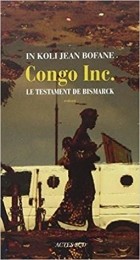 In Koli Jean Bofane - Congo Inc.