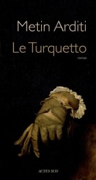 Метин Ардити - Le Turquetto