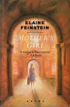 Elaine Feinstein - Mother's Girl