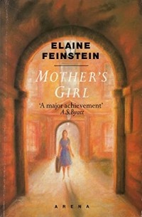 Elaine Feinstein - Mother's Girl