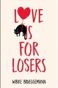 Вибке Брюггеманн - Love is for Losers