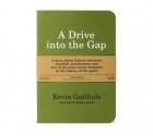 Кевин Гилфойл - A Drive into the Gap
