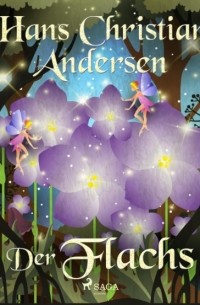 Hans Christian Andersen - Der Flachs