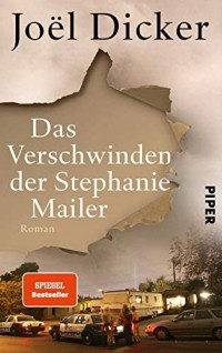 Joël Dicker - Das Verschwinden der Stephanie Mailer