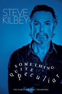 Steve Kilbey - Something quite peculiar