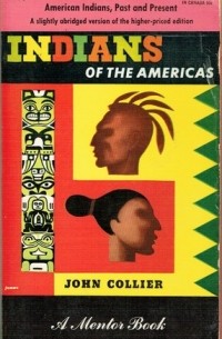Джон Кольер - Indians of the Americas