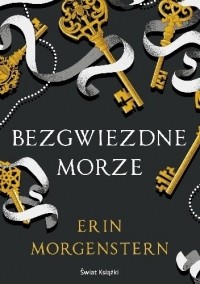 Erin Morgenstern - Bezgwiezdne morze