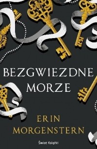 Erin Morgenstern - Bezgwiezdne morze