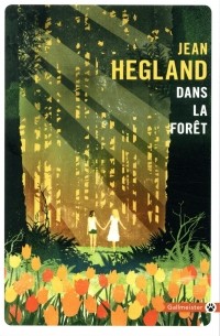 Джин Хегланд - Dans la forêt