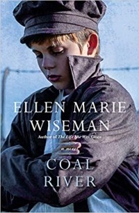 Элен Мари Вайсман - Coal River