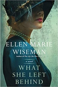 Ellen Marie Wiseman - What She Left Behind