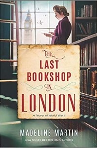 Маделин Мартин - The Last Bookshop in London