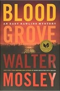 Уолтер Мосли - Blood Grove