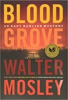 Уолтер Мосли - Blood Grove