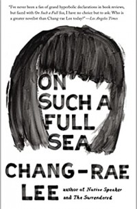 Чан-Рэй Ли - On Such a Full Sea