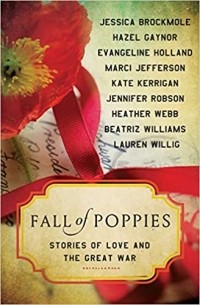  - Fall of Poppies: Stories of Love and the Great War