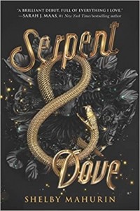 Шелби Махёрин - Serpent & Dove