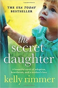 Келли Риммер - The Secret Daughter