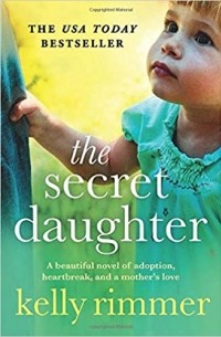 Келли Риммер - The Secret Daughter