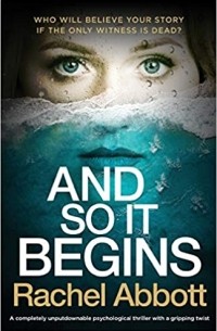 Рейчел Эббот - And So It Begins