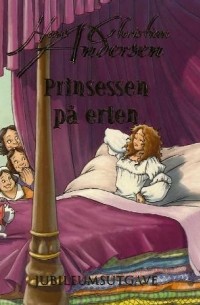 Hans Christian Andersen - Prinsessen På Erten