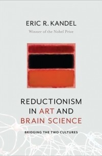 Reductionism in Art and Brain Science (Bridging the Two Cultures)