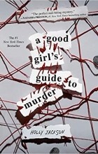 Holly Jackson - A Good Girl&#039;s Guide to Murder