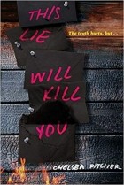 Челси Питчер - This Lie Will Kill You