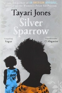 Tayari Jones - Silver Sparrow