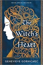 Genevieve Gornichec - The Witch&#039;s Heart