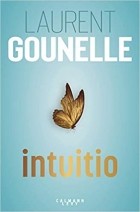 Laurent Gounelle - Intuitio