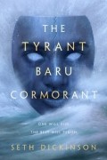 Seth Dickinson - The Tyrant Baru Cormorant