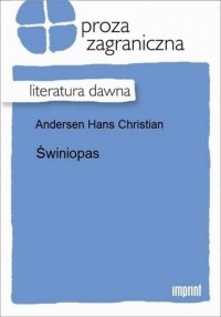 Hans Christian Andersen - Świniopas