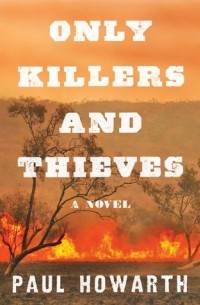 Paul Howarth - Only Killers and Thieves