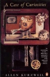 Аллен Курцвейл - A Case of Curiosities