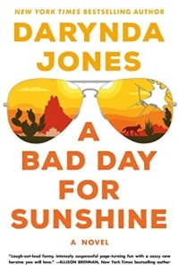Даринда Джонс - A Bad Day for Sunshine