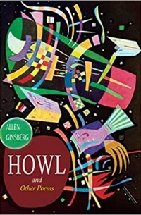 Allen Ginsberg - Howl, and Other Poems