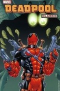 Джо Келли - Deadpool Classic, Vol. 3