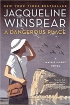 Jacqueline Winspear - A Dangerous Place