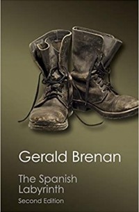 Gerald Brenan - The Spanish Labyrinth: An Account Of The Social And Political Background Of The Spanish Civil War