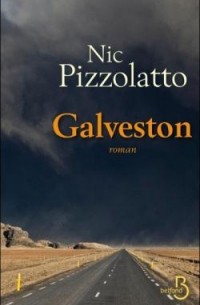 Ник Пиццолатто - Galveston