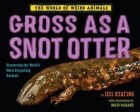 Джесс Китинг - Gross as a Snot Otter