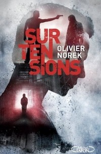 Olivier Norek - Surtensions