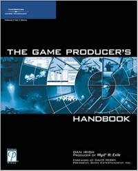 Dan Irish - Game Producer's Handbook