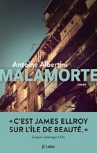 Антуан Альбертини - Malamorte