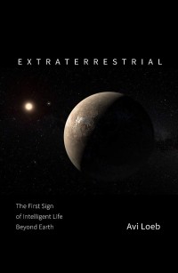 Ави Лёб - Extraterrestrial