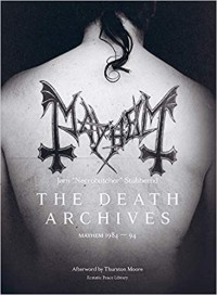  - The Death Archives: Mayhem 1984-94