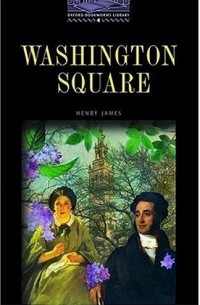 Генри Джеймс - Washington Square