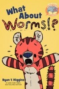  - What About Worms